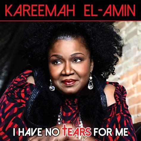 New Artist Kareemah El Amin Sheds No Tears In Spiritually Exceptional