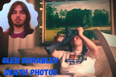 Gleb Korablev Death Photos Whats The Deal With The 1444th Video