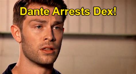 General Hospital Spoilers Dante Arrests Dex After Scheme Goes Wrong Sonny And Michael S Mutual