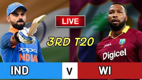 Ind Vs Wi Live India Vs West Indies 3rd T20 Streaming Youtube