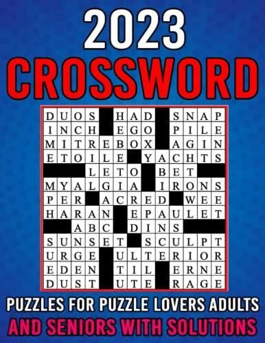 2023 Crossword Puzzles For Puzzles Lovers Adults And Seniors With