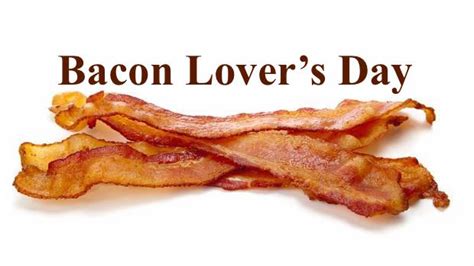 August 20 Is National ‘bacon Lovers Day Foodimentary National Food Holidays