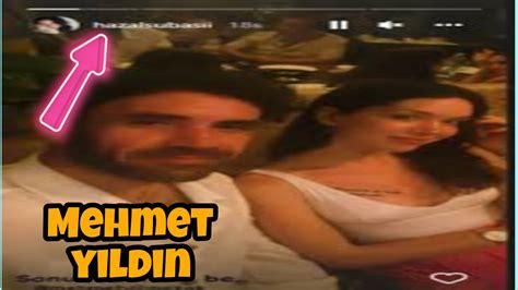 Is Hazal Subasi Involved In Mehmet Yildin Turkish Celebrities