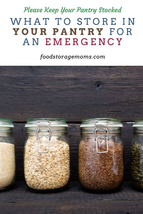 What To Store In Your Pantry For An Emergency Emergency Food