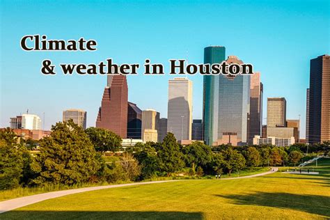 Climate Weather Forecast Texas Usa Average Temperature In Houston