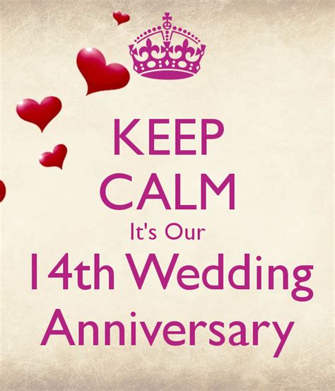 Keep Calm Its Our 14th Wedding Anniversary 14th Wedding Anniversary
