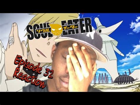 Legend Of The Holy Sword Soul Eater Episode Reaction Youtube