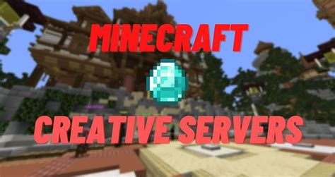 5 Best Minecraft Creative Servers 2022