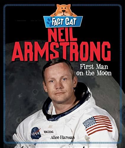 Neil Armstrong Fact Cat History By Bingham Jane Book The Fast Free