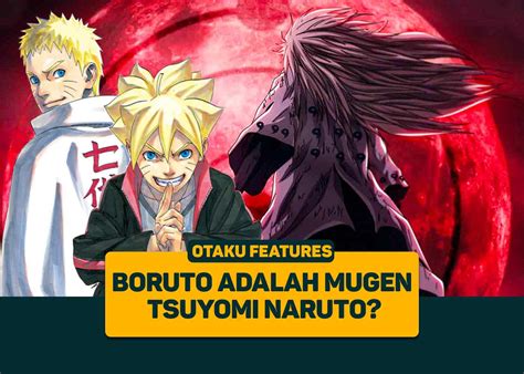 Boruto Adalah Mugen Tsuyomi Naruto