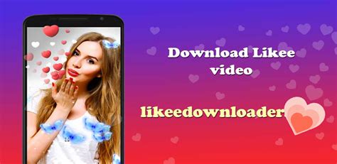 Video Downloader For Likee Latest Version For Android Download Apk