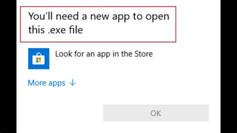 You Ll Need A New App To Open This Exe File Problemtech Help Community