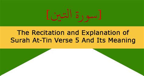 The Meaning Of Surah At Tin Verse 5 In English
