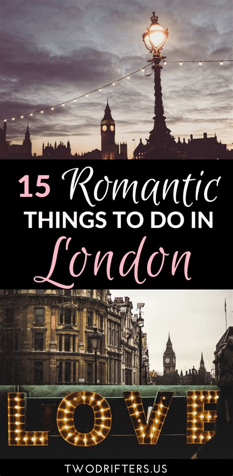 15 Of The Most Romantic Things To Do In London Romantic Things To Do Things To Do In London