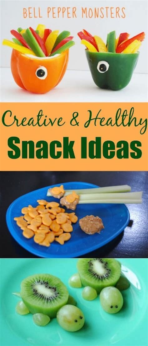 Creative And Healthy Snack Ideas Creative Healthy Snacks Healthy