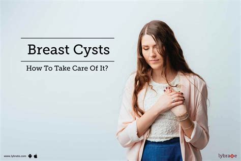 Breast Cysts How To Take Care Of It By Dr Asha Gavade Lybrate