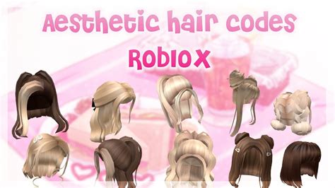 Aesthetic Bloxburg Hair Codes