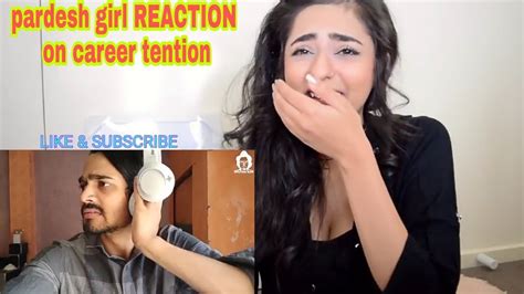 Bb Ki Vines Career Tention Reaction Pardesi Girl Reaction On Bb Ki Vines Carrer Reaction Hd