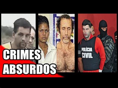 CRIMES ABSURDOS QUE CHOCARAM O BRASIL YouTube
