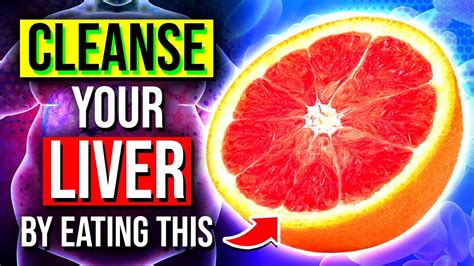 19 Superfoods That Naturally Cleanse Your Liver Youtube