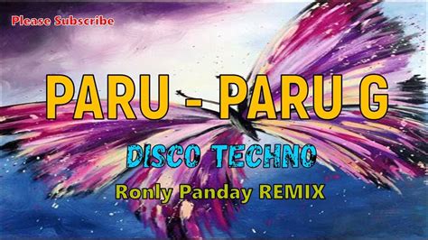 paru paru g tiktok disco techno ronly panday remix youtube
