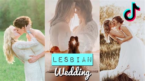 Lesbian Wedding 😍😘🏳️‍🌈 Tiktok Compilation Ep1 Youtube