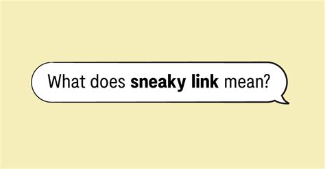 Sneaky Link Meaning Examples More Bark