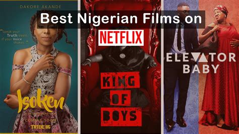 Best Nigerian Movies On Netflix Part 1 Ranked By Genre L Beginners