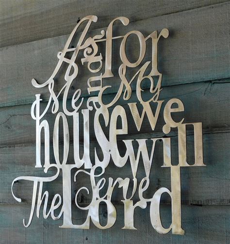 as for me and my house sign we will serve the lord as for me and my house joshua 24 15 bible