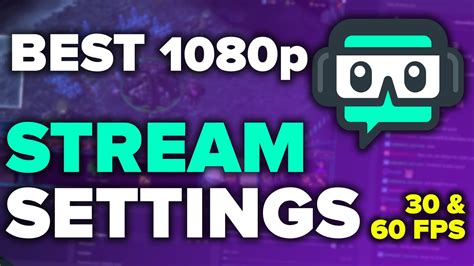 Best Obsstreamlabs Obs Settings For Streaming 1080p 6030 Fps Youtube