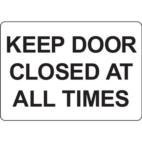 Keep Door Closed At All Times Sign Graphic Products