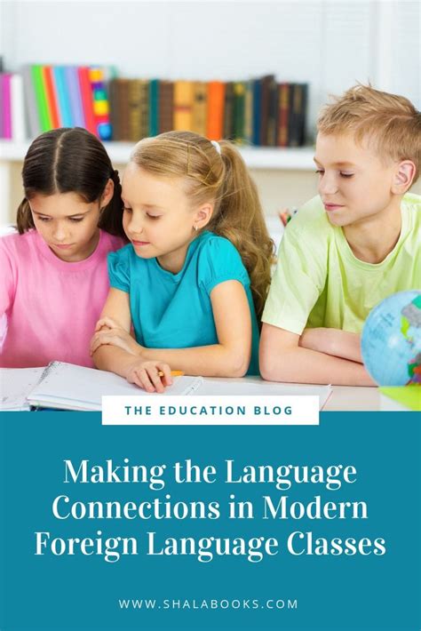 Making The Language Connections In Modern Foreign Language Classes