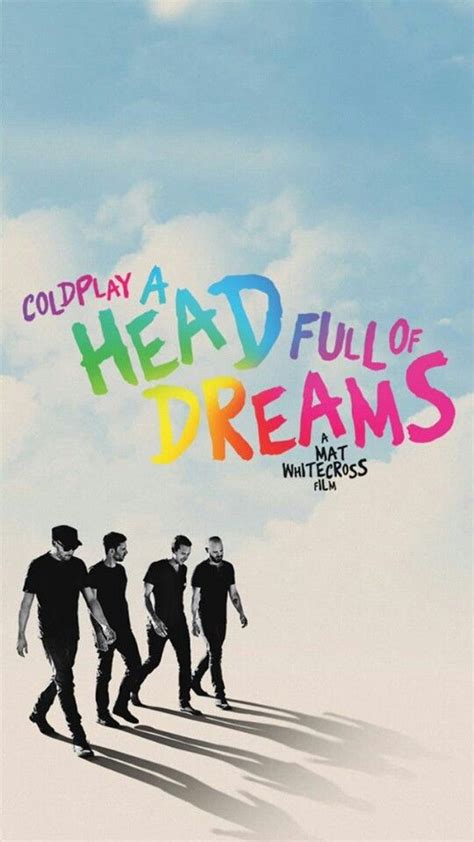 Coldplay Documentary Film A Head Full Of Dreams Chris Martin Music