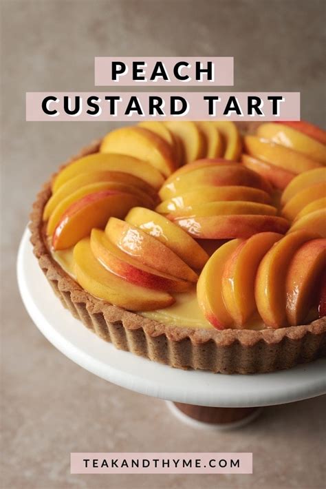 peach custard tart teak and thyme