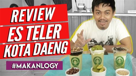 Es Teler Kota Daeng Review Makanan Food Vlogger Makassar Makanlogy