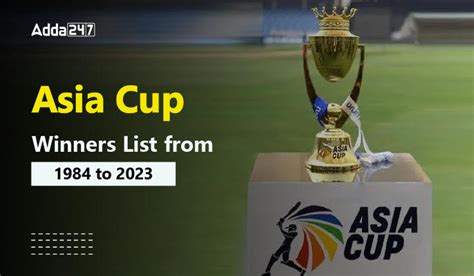 Asia Cup Winners List From 1984 To 2023 Country Wise