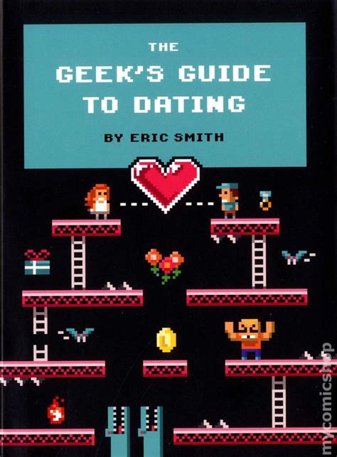 Geeks Guide To Dating Hc 2013 Quirk Books Comic Books