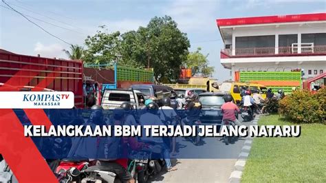 Kelangkaan Bbm Terjadi Jelang Nataru Youtube