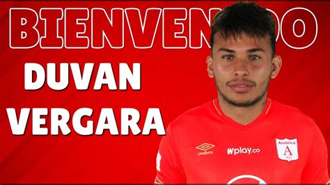 La carriera (presenze, gol, cartellini) e tutti i trasferimenti. 🚨 OFICIAL 🚨 DUVAN VERGARA Nuevo Jugador del AMÉRICA DE CALI - YouTube
