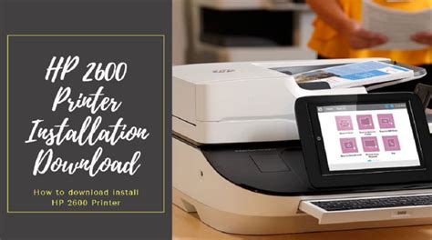 How To Download Install Hp 2600 Printer Printer Wireless Setup