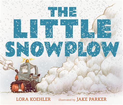 The Little Snowplow Childrens Book Council