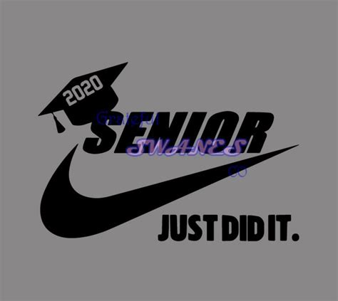 Senior 2020 Graduation Graduate Nike Just Did It Svg Etsy