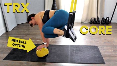 Trx Core Workout With Medicine Ball Optional Includes Warmup And