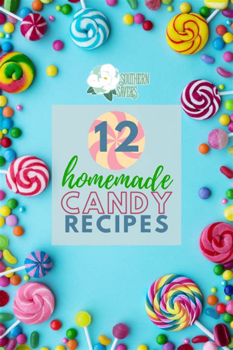 12 Homemade Candy Recipes For National Candy Month Southern Savers