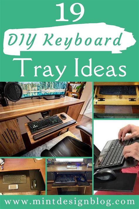 19 Diy Keyboard Tray Ideas For Workstations Mint Design Blog