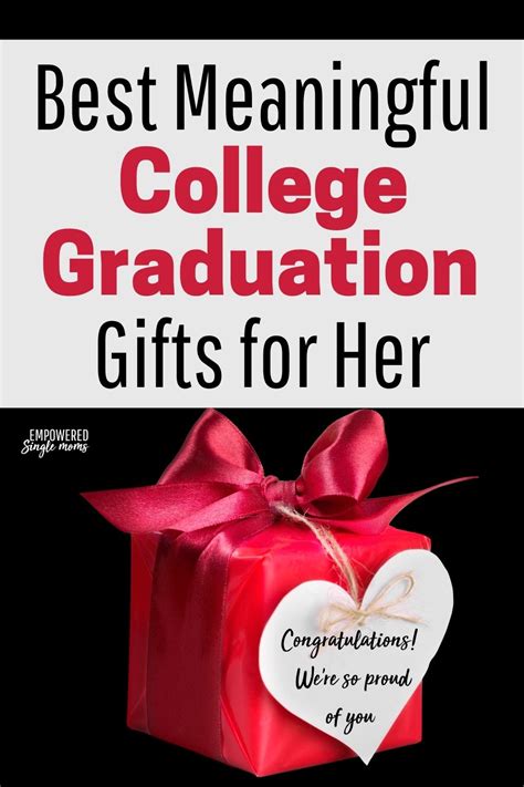 Meaningful College Graduation T Ideas For Her Empowered Single Moms
