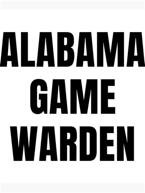Alabama Game Warden Al Conservation Officer Poster For Sale By