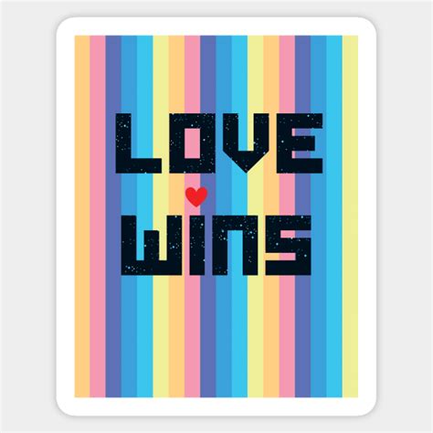 Love Wins Lgbtq Sticker Teepublic