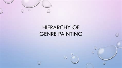 Hierarchy Of Genre Painting Ppt Download