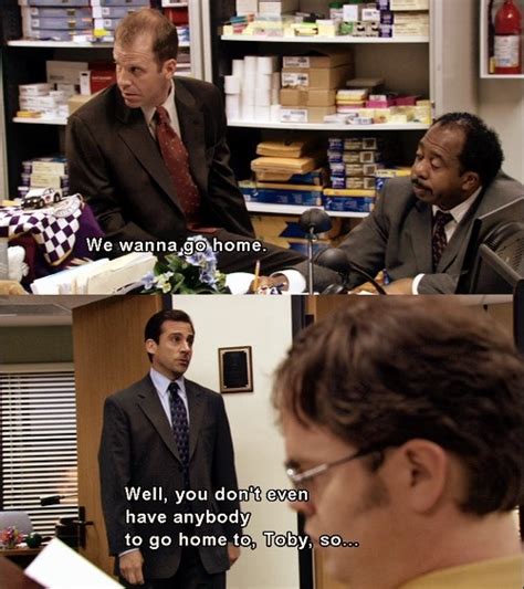 Classic Michael Vs Toby Office Humor Office Quotes